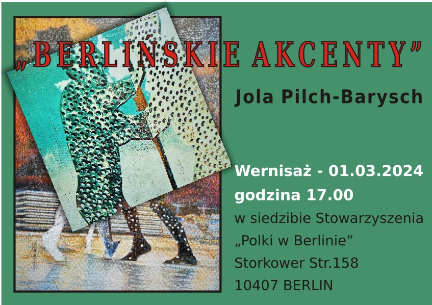 Wernisaż- Berlińskie Akcenty- Jola Pilch-Barysch